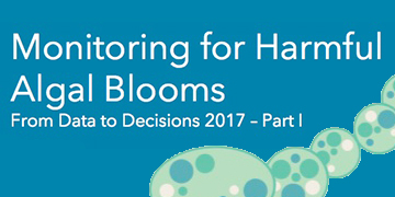 Monitoring for Harmful Algal Blooms: From Data to Decisions | Part 1 of 2